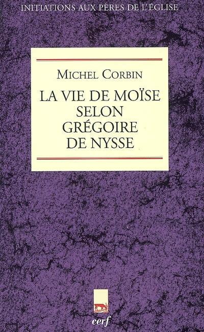 La vie de Moïse selon Grégoire de Nysse