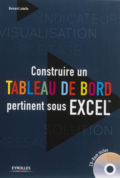 Construire un tableau de bord pertinent sous Excel