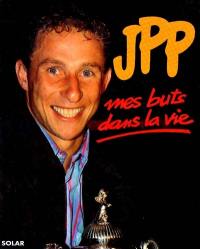 JPP : mes buts dans la vie