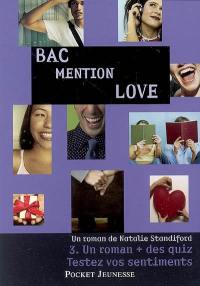 L'amour comme un quiz. Vol. 3. Bac option love