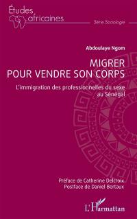 Migrer pour vendre son corps : l'immigration des professionnelles du sexe au Sénégal