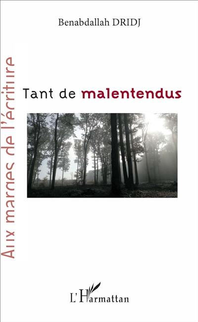 Tant de malentendus