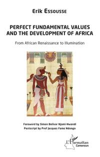 Perfect fundamental values and the development of Africa : from African renaissance to illumination