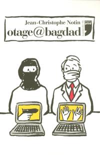 Otage@Bagdad