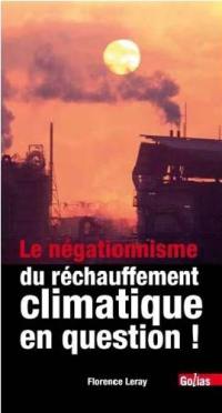 Les négationnistes du réchauffement climatique