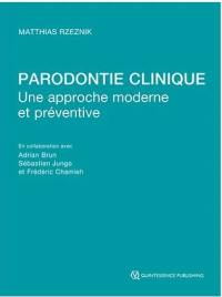 Parodontie clinique : une approche moderne et préventive