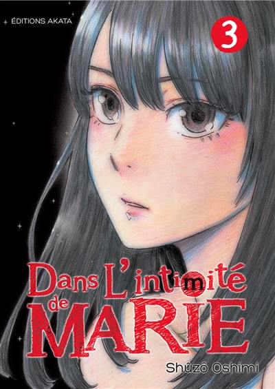 Dans l'intimité de Marie. Vol. 3