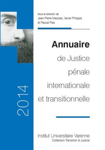 Annuaire de justice pénale internationale et transitionnelle : 2014