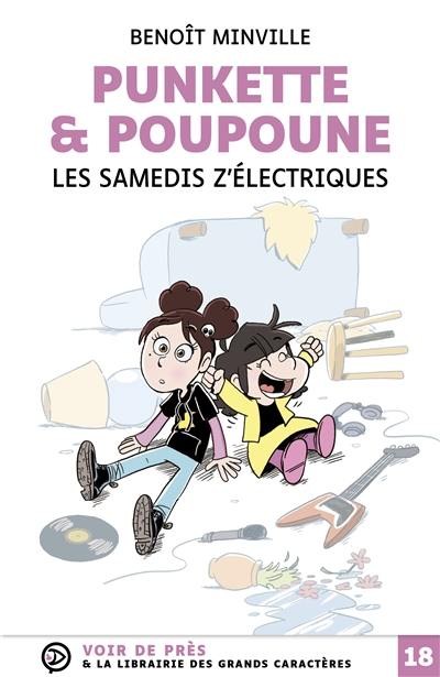 Punkette & Poupoune. Les samedis z'électriques