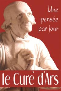 Le curé d'Ars, une pensée par jour