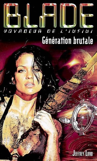 Génération brutale