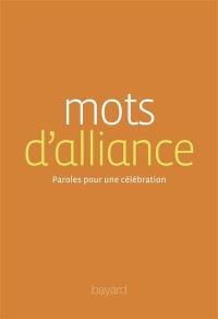 Mots d'alliance : paroles pour une célébration