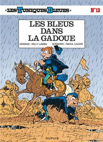 Les Tuniques bleues. Vol. 13. Les bleus dans la gadoue