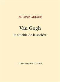 Van Gogh, le suicidé de la société