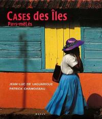 Cases des îles pays-mêlés