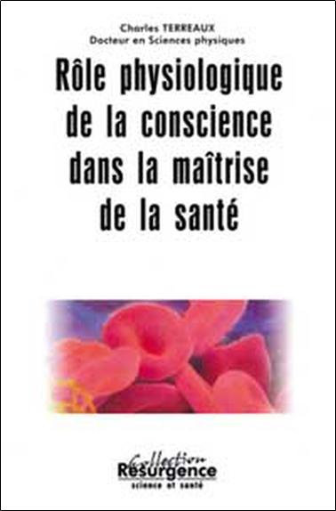 Rôle physiologique de la conscience dans la maîtrise de la santé