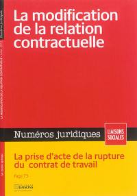 Liaisons sociales. Numéros juridiques. La modification de la relation contractuelle