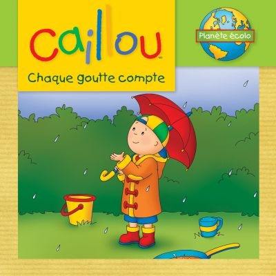 Caillou : chaque goutte compte!