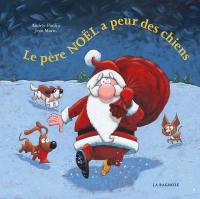 Le père Noël a peur des chiens