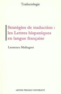 Stratégies de traduction : les lettres hispaniques en langue française