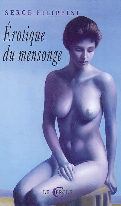 Erotique du mensonge