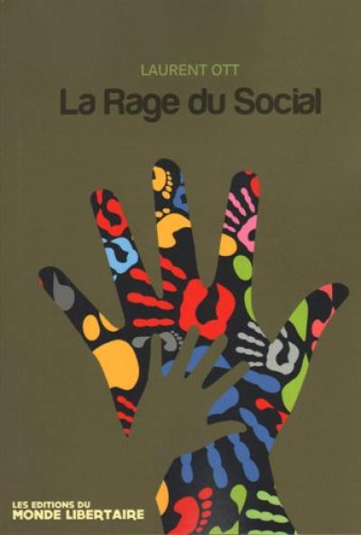 La rage du social