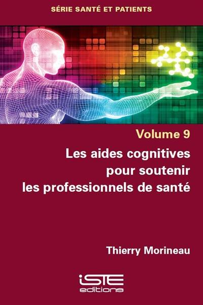 Les aides cognitives pour soutenir les professionnels de santé