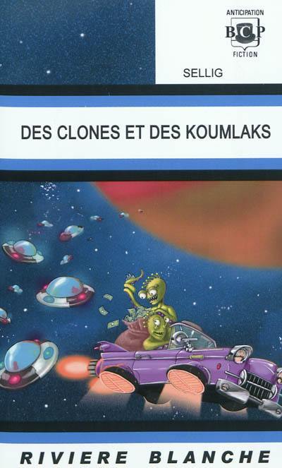 Des clones et des koumlaks