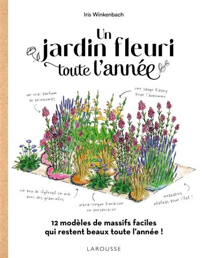 Un jardin fleuri toute l'année : 12 modèles de massifs faciles qui restent beaux toute l'année !