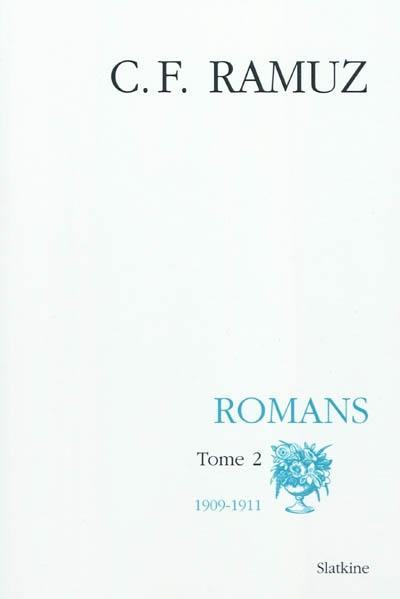 Oeuvres complètes. Vol. 20. Romans. Vol. 2. 1909-1911