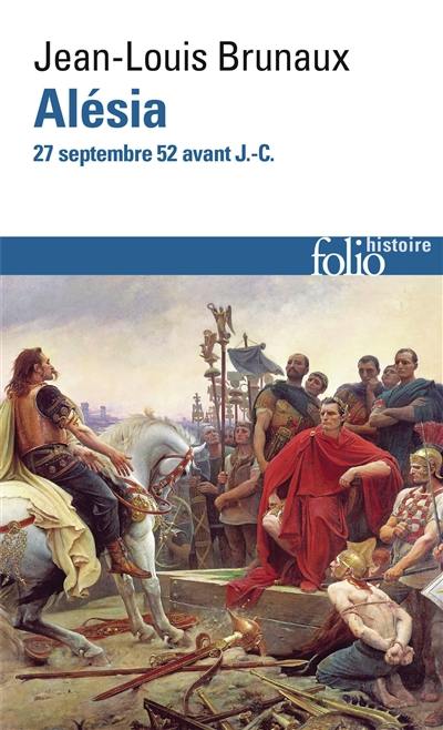 Alésia, 27 septembre 52 av. J.-C.