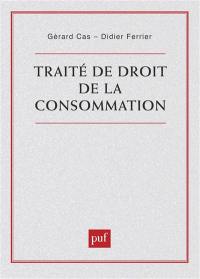 Traité de droit de la consommation