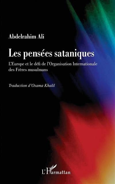 Les pensées sataniques : l'Europe et le défi de l'organisation internationale des Frères musulmans