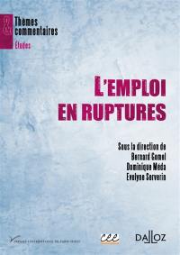 L'emploi en ruptures