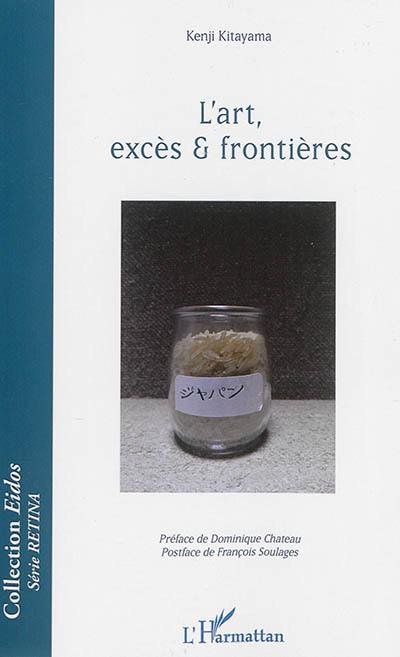 L'art, excès & frontières