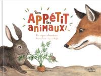 Bon appétit les animaux ! : les régimes alimentaires