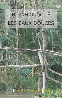 Les eaux douces. Nuoc ngot