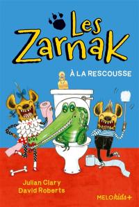 Les Zarnak. Vol. 2. Les Zarnak à la rescousse