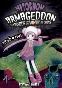 Mitochon Armageddon : à la recherche des boules du dragon. Vol. 1