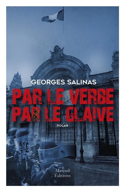 Par le verbe, par le glaive : polar