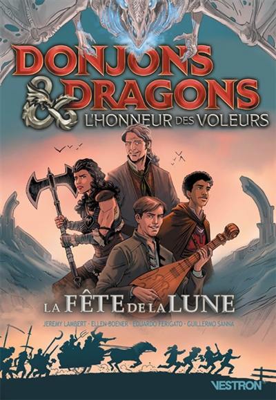 Donjons & dragons : l'honneur des voleurs. La fête de la lune