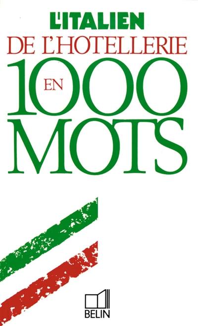 L'Italien de l'hôtellerie en 1000 mots