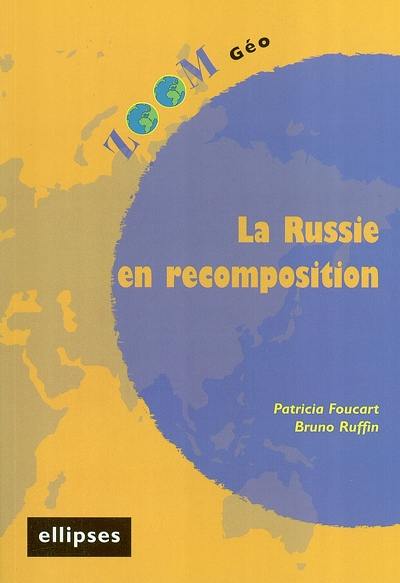 La Russie en recomposition