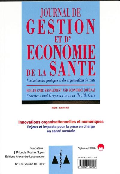 Journal de gestion et d'économie de la santé : évaluation des pratiques et des organisations de santé, n° 40-2-3. Innovations organisationnelles et numériques : enjeux et impacts pour la prise en charge en santé mentale