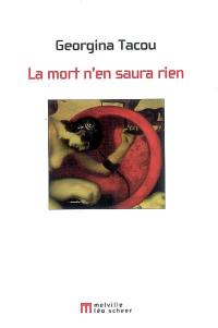 La mort n'en saura rien