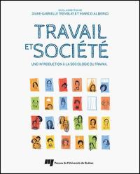 Travail et société : une introduction à la sociologie du travail