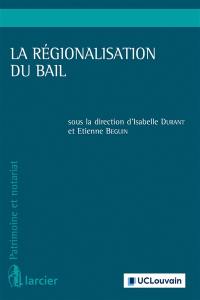 La régionalisation du bail