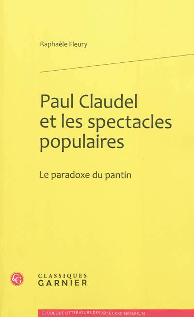 Paul Claudel et les spectacles populaires : le paradoxe du pantin