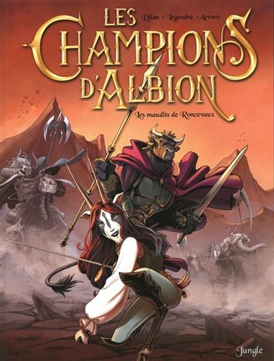 Les champions d'Albion. Vol. 2. Les maudits de Roncevaux