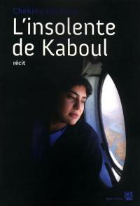 L'insolente de Kaboul : recit